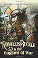 Romulus Buckle & the Engines of War (The Chronicles of the Pneumatic Zeppelin)