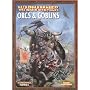 Warhammer Armies: Warhammer Orcs and Goblins