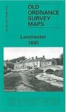 Lanchester 1895: Durham Sheet 19.05 (Old Ordnance Survey Maps of County Durham)