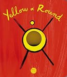 Yellow and Round