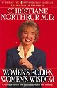 Women's Bodies, Women's Wisdom: Creating Physical and Emotional Health and Healing
