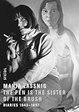 The pen is the sister of the brush : diaries 1943-1997