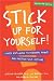 Stick Up for Yourself: Every Kid's Guide to Personal Power & Positive Self-Esteem (Revised & Updated Edition)