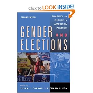 Gender and Elections: Shaping the Future of American Politics by Susan J. Carroll and Richard L. Fox