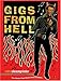 Gigs from Hell: True Stories from Rock and Roll's Frontline