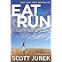 Eat and Run: My Unlikely Journey to Ultramarathon Greatness