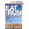 Eat and Run: My Unlikely Journey to Ultramarathon Greatness
