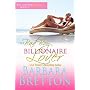 Her Bad Boy Billionaire Lover (Billionaire Lovers) by Barbara Bretton