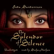 The Splendor of Silence | [Indu Sundaresan]