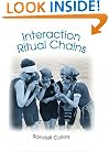 Interaction Ritual Chains (Princeton Studies in Cultural Sociology)