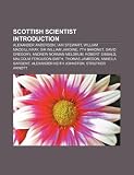 Produkt-Bild: Scottish Scientists: Alexander Anderson, Iain Stewart, James Wood-Mason, William Smellie, Alexander MacFarlane, Sir William Jardine