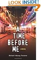 A Time Before Me