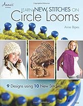 Learn New Stitches on Circle Looms Learn New Stitches on Circle Looms