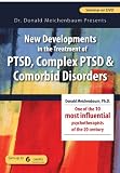 New Developments in the Treatment of PTSD, Complex PTSD and Comorbid Disorders with Dr. Donald Meichenbaum