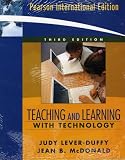 Teaching &Learning with Technology - 3rd ed
