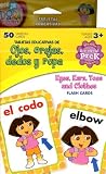 Eyes Ears Toes and Clothes Flash Cards/Ojos, O Rejas, Dedos y Ropa (Dora the Explorer (Learning Horizons))