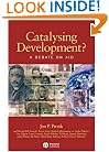 Catalysing Development: A Debate on Aid (Development and Change Special Issues)
