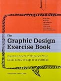 The Graphic Design Exercise Book