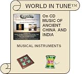 World In Tune: Music of Ancient China and India + Musical Instruments