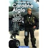 Caroline Aigle : Vol bris�par Jean-Dominique Merchet
