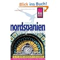 Nordspanien und der Jakobsweg: Reisef�hrer f�r individuelles Entdecken