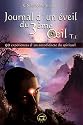 Journal d'un &eacute;veil du 3&egrave;me oeil : Tome 1