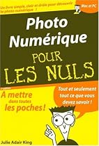 Photo Num&eacute;rique pour les Nuls