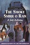 The smoky smirr o rain : a scots anthology
