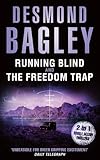 Running blind ; and, The freedom trap