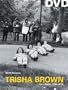 Trisha Brown: Early Works 1966-1979