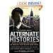 The Mammoth Book of Alternate Histories