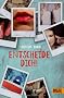 Entscheide dich!: Roman