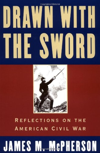 Drawn with the Sword: Reflections on the American Civil War Book Image