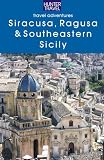Siracusa Ragusa & Southeastern (Travel Adventures)