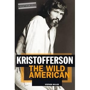 Kristofferson: The Wild American