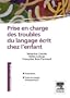 Prise en charge des troubles du langage �crit chez l'enfant