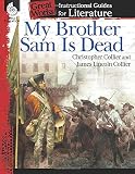 My Brother Sam Is Dead (Great Works: Instructional Guides for Literature)