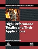 High performance textiles and their applications