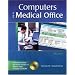 Computers in the Medical Office with Student Data CD-ROM
