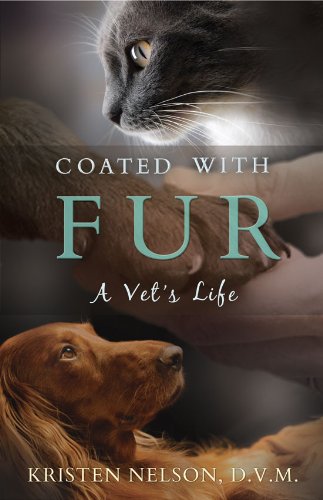 Coated with Fur: A Vet's Life
