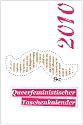 Queer feministischer Taschenkalender 2010