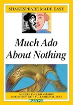 Much Ado About Nothing (Shakespeare Made Easy)