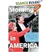Morning in America: How Ronald Reagan Invented the 1980's (Politics and Society in Twentieth Century America)