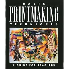Basic Printmaking Techniques (Studio Textbooks (Teachers))