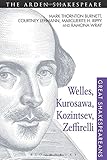 Welles, Kurosawa, Kozintsev, Zeffirelli