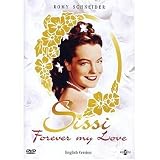 Sissi: Forever My Love ( Sissi / Sissi, die Junge Kaiserin / Sissi, Schicksalsjahre Einer Kaiserin )