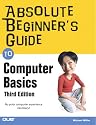 Absolute Beginner's Guide to Computer Basics (3rd Edition) (Absolute Beginner's Guide)