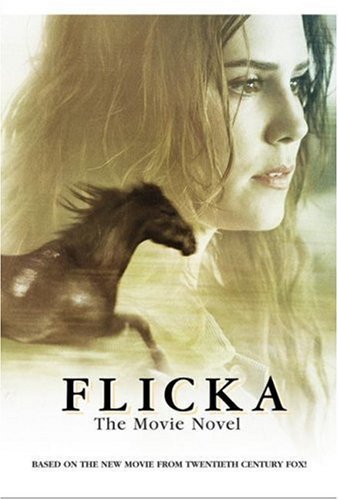 Flicka: The Movie Novel by Zoehfeld, Kathleen Weidner (2006) Paperback
