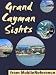 Books : Grand Cayman Sights 2011: a travel guide to the main attractions in Grand Cayman, Cayman Islands (Mobi Sights)