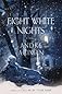 Eight White Nights[ EIGHT WHITE NIGHTS ] by Aciman, Andre (Author) Feb-02-10[ Hardcover ]